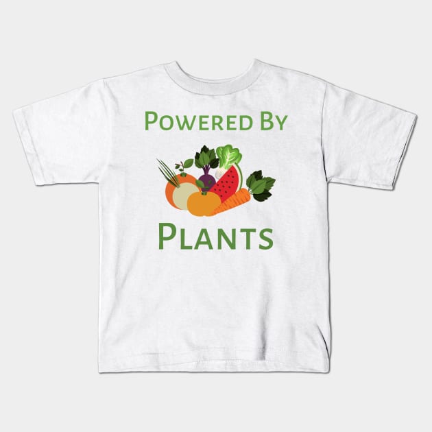 Powered By Plants Kids T-Shirt by Tee's Tees